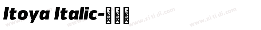 Itoya Italic字体转换